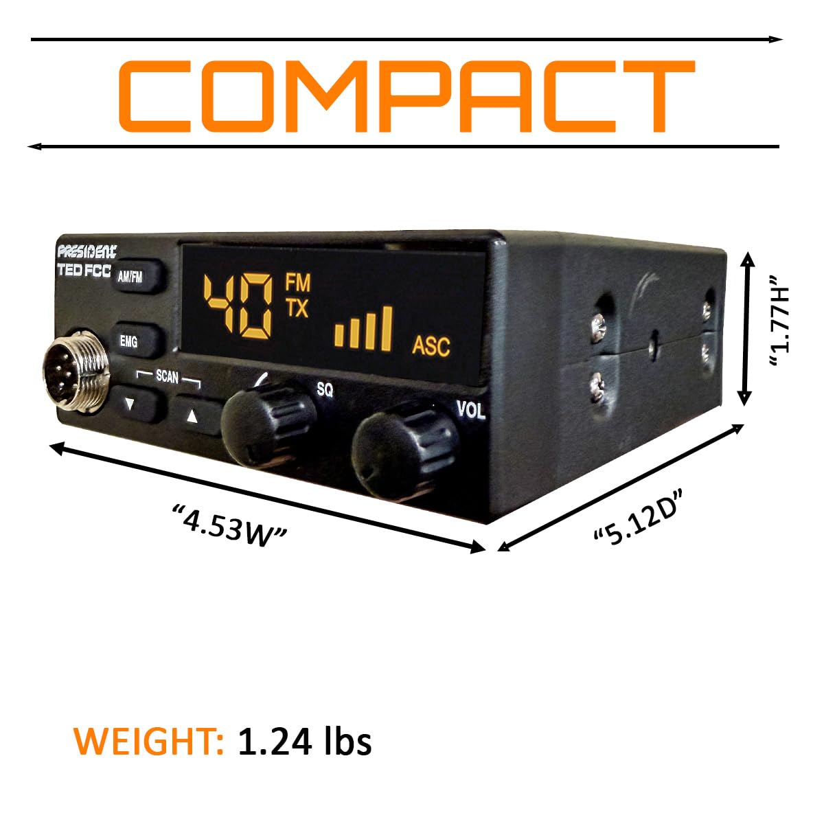 President Ted FCC AM/FM 40 Channel Compact CB Radio, LED Display, Emergency Channels, Automatic Squelch Control, PTT, 6pin MIc Plug, Time Out Timer, Key Beep, 2 Years Manufacture Warranty President