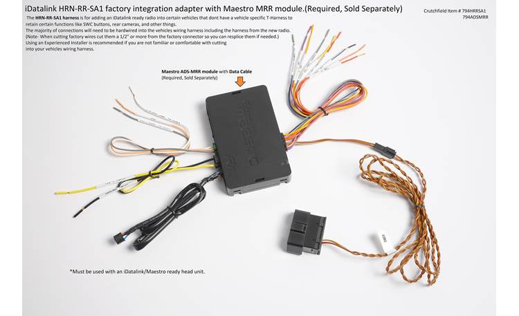 iDatalink HRN-RR-SA1 Factory Integration Adapter Install and connect an iDatalink-compatible car stereo and retain steering wheel controls and other features in select 2004-20 vehicles ( ADS-MRR or ADS-MRR2 module also required ) Maestro